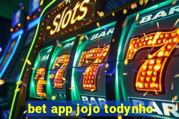 bet app jojo todynho